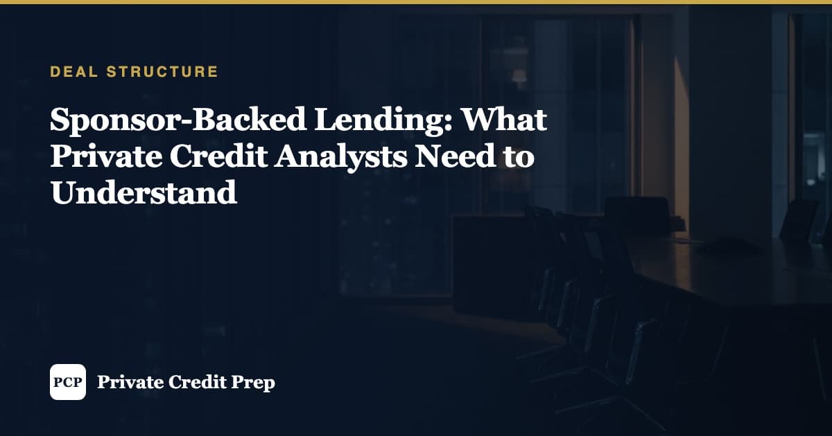 Sponsor-Backed Lending: What Private Credit Analysts Need to Understand